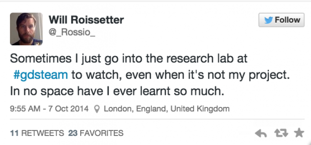 Tweet from @_Rossio_ Will Rossettor: "Sometimes I just go into the research lab at #gdsteam to watch, even when it's not my project. In no space have I ever learnt so much".