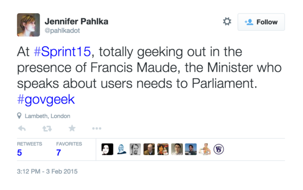 Twitter embed - At #Sprint15, totally geeking out in the presence of Francis Maude, the Minister who speaks about users needs to Parliament. #govgeek