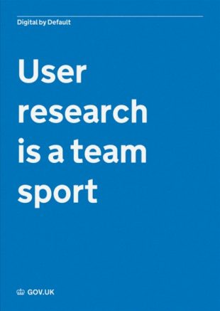 A poster with the words 'User research is a team sport'