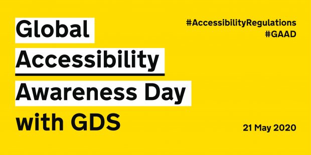 Global Accessibility Awareness Day with GDS virtual conference 21 May #AccessibilityRegulations #GAAD.
