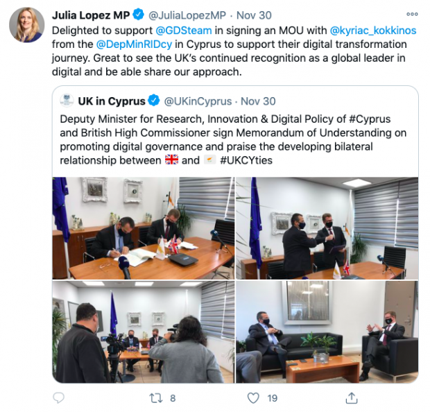 Julia Lopez MP tweets "Delighted to support @GDSteam in signing an MOU with @kyriac_kokkinos from the @DepMinRIDcy in Cyprus to support their digital transformation journey. Great to see the UK’s continued recognition as a global leader in digital and be able share our approach."