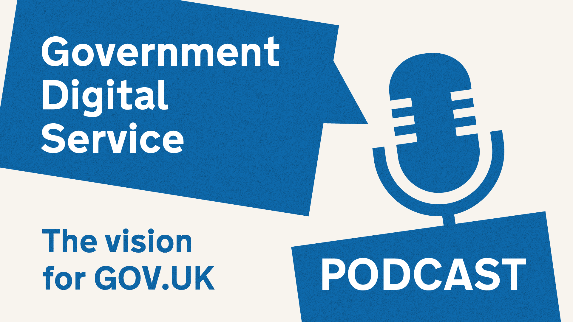 Podcast the vision for gov uk and the roadmap to get there