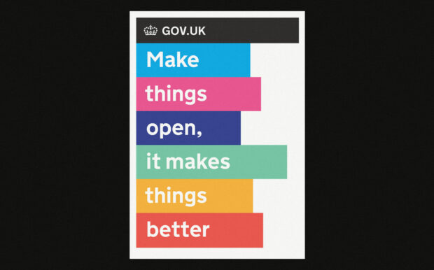 GOV.UK poster "Make things open, it makes things better."